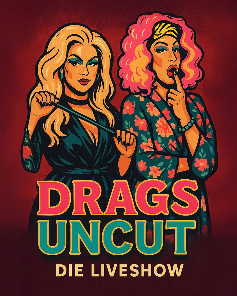 Drags Uncut - Die Liveshow